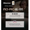 image:imageHisense PX4Pro Ultra Short Throw RGB Laser Cinema3500 ANSI Lumens65001 ContrastIris Lens80200IMAX ENHANCEDDolby VisionDolby AtmosDevialet Audio1ms Low LatencyFreeSync Premium CertifiedPX3PRO